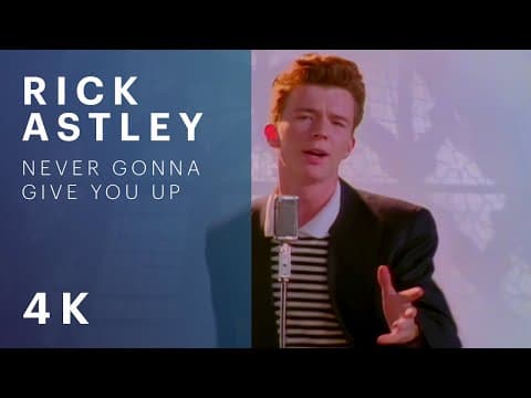 Never Gonna Give You Up